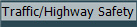 Traffic/Highway Safety